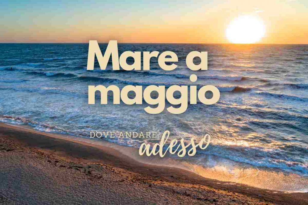 Conviene Andare Al Mare Adesso Le Mete Migliori Parolibero It